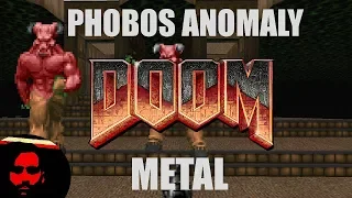 Phobos Anomaly [DOOM E1M8 METAL COVER]