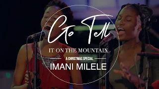 Go Tell It On The Mountain - Imani Milele