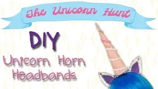 The Unicorn Hunt // DIY: Unicorn Headband