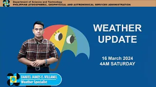 Public Weather Forecast issued at 4AM | March 16, 2024 - Saturday