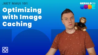 Image Caching in .NET MAUI - .NET MAUI 101