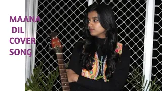 Maana Dil || Good Newwz || B.Praak || Female Cover || Manisha Shandilya || Latest songs 2020