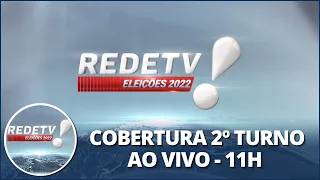 REDETV! - ELEIÇÕES 2022 - COBERTURA 2º TURNO (30/10/2022)