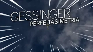 Gessinger - Perfeita Simetria (Legendado)