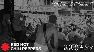 Red Hot Chili Peppers - Yonge Street Toronto 1999 (Full Show Uncut AUD/PRO Multicam)