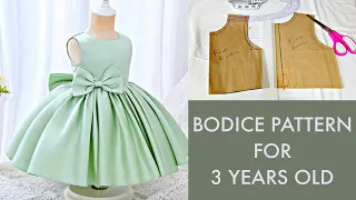 HOW TO DRAFT BASIC BODICE PATTERN FOR 3 YEARS OLD /BODICE PATTERN FOR KIDS BALL GOWN