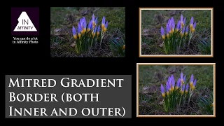 Mitred Gradient Border (both Inner and Outer) in Affinity Photo