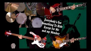 Everybody's Got Something to Hide Except for Me and My Monkey - Guitar, Bass and Drums Cover