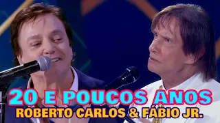 ROBERTO CARLOS & FÁBIO JR. - 20 E POUCOS ANOS (RC Especial 2023)