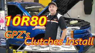 10R80 GPZ CLUTCHES INSTALL