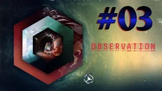 Observation [прохождение на русском]  #3✦ЭКИПАЖ✦