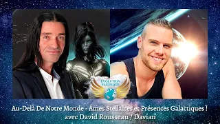 Au Delà De Notre Monde avec David Rousseau - Âmes Stellaires et Présences Galactiques