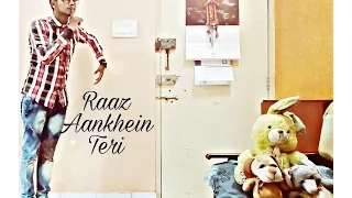 Raaz Aankhein Teri - Dance Cover - By Ganesh Yogeshwar