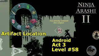 Level 58. Act 3. Artifact Location — Akumu. Ninja Arashi 2. Android