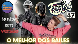 FUNK MELODY VOL.47 - O MELHOR DOS BAILES /LENTAS EM VERSÃO FREESTYLE