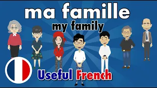 Learn Useful French: My Family - Ma famille