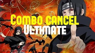 Naruto Ninja storm 4: itachi Combos Cancels Ultimate