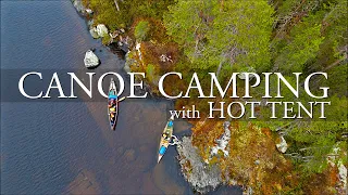 CANOE CAMPING with HOT TENT and CAMPFIRE COOKING | Ultralight Tent Wood Stove in Titanium