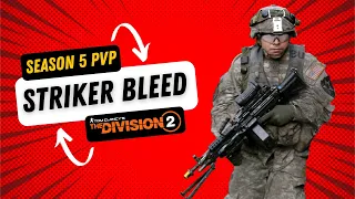 BEST PVP STRIKER BUILD SEASON 5 | THE DIVISION 2