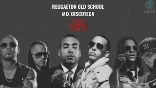 Reggaeton Old School Mix Discoteca | Daddy Yankee, W&Y, Hector, Trebol Clan, Don Omar | By LD