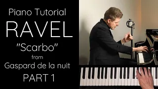 Ravel “Scarbo” from Gaspard de la nuit Tutorial (Part 1)