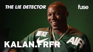 Kalan.FrFr Takes A Lie Detector Test: Would He Date Any Of His Ex-Girlfriends? | Fuse