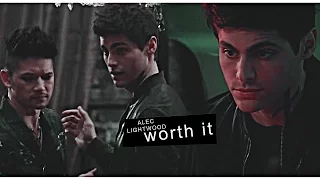 alec lightwood; worth it