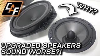 4 Reasons ONLY Upgrading Speakers might not sound good!