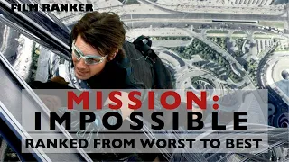Mission Impossible Ranked From Worst to Best