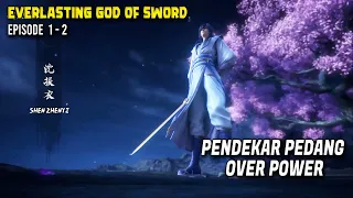 Kisah Dewa Pedang Yang Berusaha Mencari Pedang Meteor ❗️❗️❗️ - Alur Ceria Everlasting God of Sword