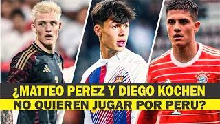 ¿MATTEO PÉREZ Y DIEGO KOCHEN NO QUIEREN JUGAR POR PERÚ? LO QUE NO SABIAS DE OLIVER SONNE