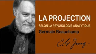 LA PROJECTION - Avec Germain Beauchamp