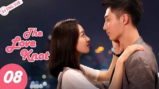 The Love Knot 08 💗We Will Love in Spring (Huang Jingyu, Song Qian) | 结爱之春 | ENG SUB