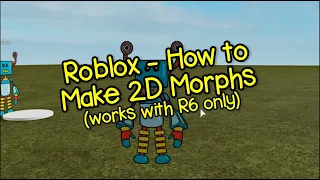How To Make Your Own Roblox 2D Morphs for Roleplay Games (GUI 2d morphs link in description!)