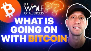 WHAT IS GOING ON WITH BITCOIN?