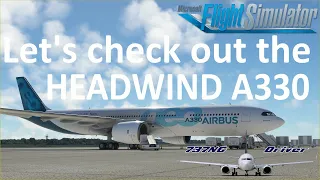 Let's check out the HEADWIND A330 NEO | Real Airline Pilot