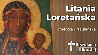 Litania Loretańska - melodia urszulańska