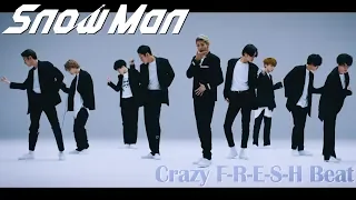 Snow Man「Crazy F-R-E-S-H Beat」Dance Video (YouTube Ver.)