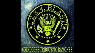 1, 2, 3, 4, BLAST! (Grindcore Tribute to Ramones) 2018