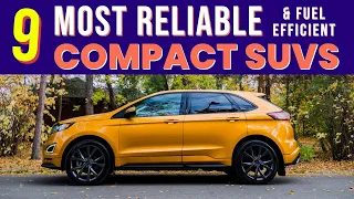 9 Most Reliable & Fuel Efficient Compact SUVs [per Consumer Reports]