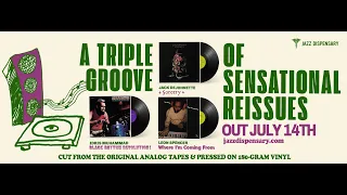 Jazz Dispensary's Top Shelf Triple Groove feat. Idris Muhammad, Jack DeJohnette & Leon Spencer