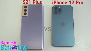 Samsung Galaxy S21 Plus vs iPhone 12 Pro Speed Test and Camera Comparison