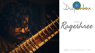 Sitar || Raga Rageshree || Deepsankar Bhattacharjee