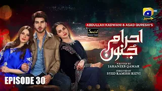 Ehraam-e-Junoon Ep 30 - [Eng Sub] - Digitally Presented by Sandal Beauty Cream - 14th August 2023