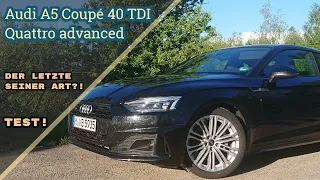 Der LETZTE seiner Art? 2021 Audi A5 Coupé 40 TDI Quattro advanced Test! [POV]