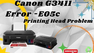 CANON G3411 error E05c not printing