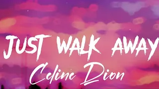 Just walk away Celine Dion lirics karaoke