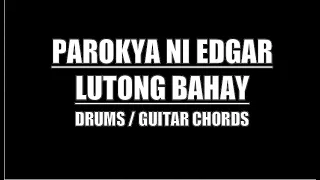 Parokya Ni Edgar - Lutong Bahay (Drums, Guitar Chords & Lyrics)