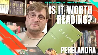 Is PERELANDRA by C.S. Lewis Worth Reading? (Exploring Christian Sci-Fi) | Christian Book Review