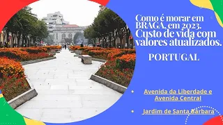 Custo de Vida em Braga em Portugal: valores atualizados